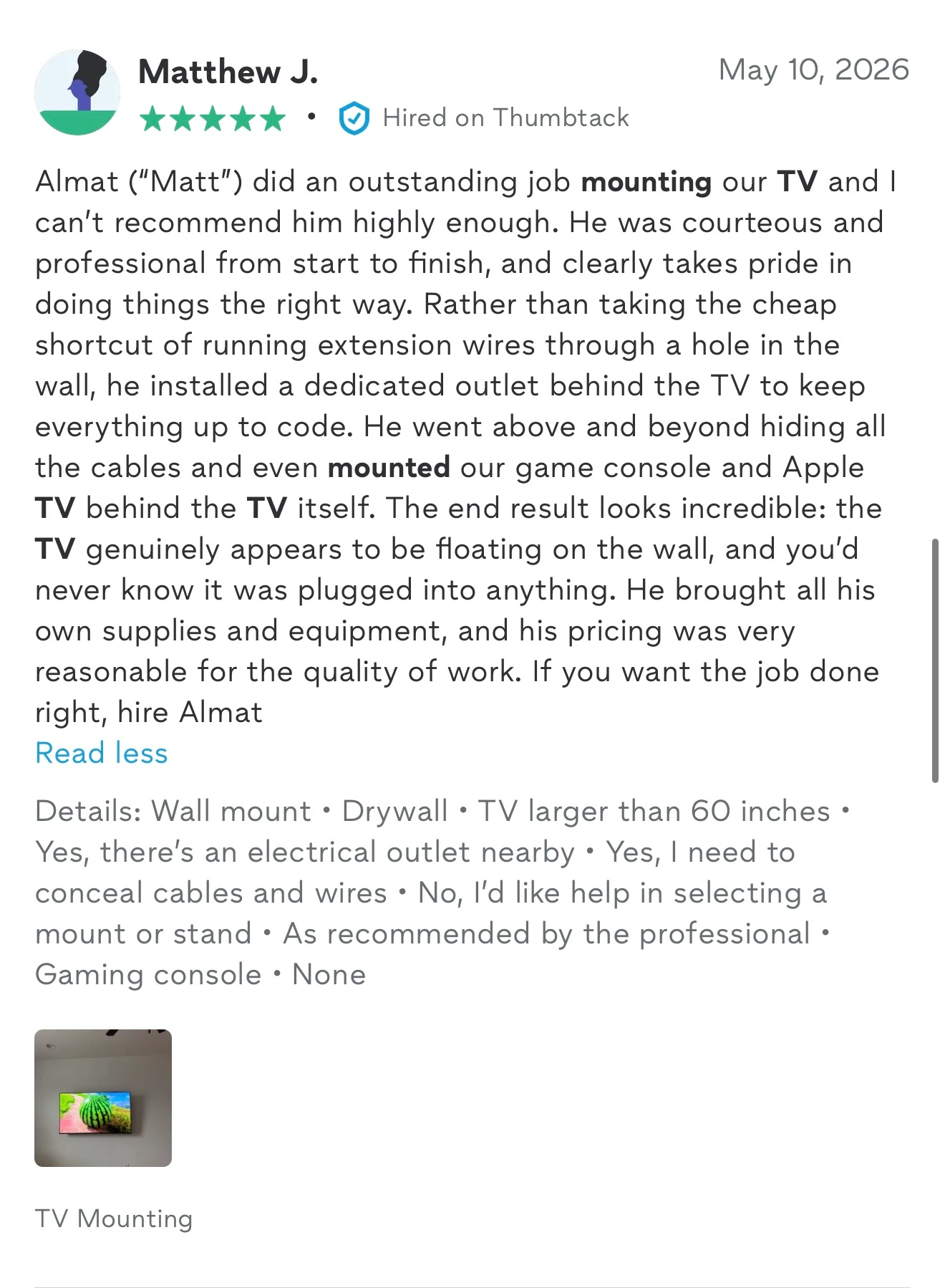 Screenshot of a 5-star "Hired on Thumbtack" review from Matthew J.: praises Matt for installing a dedicated outlet and hiding every cable so the TV looks like it's floating on the wall.