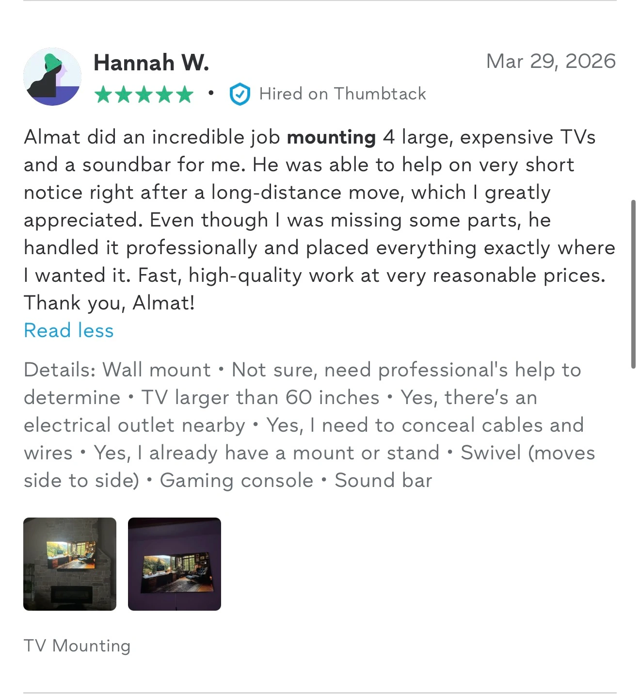 Screenshot of a 5-star "Hired on Thumbtack" review from Hannah W.: Matt mounted 4 large TVs and a soundbar on short notice, at very reasonable prices.