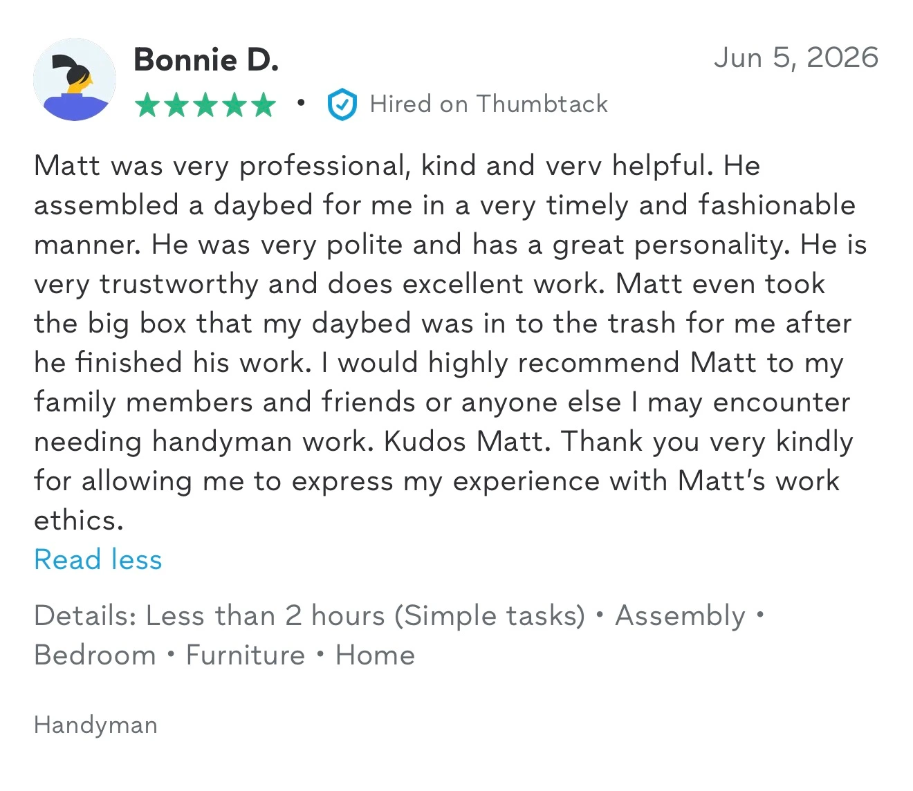Screenshot of a 5-star "Hired on Thumbtack" handyman review from Bonnie D.: Matt was professional and helpful assembling a daybed, and even hauled away the box afterward.